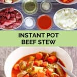 Instant pot beef stew ingredients and the stew in a bowl.
