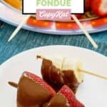 Fruit dipped in copycat melting pot chocolate fondue.