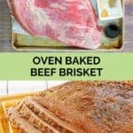 Oven baked beef brisket ingredients and the brisket on a wood cutting board.