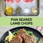 Pan seared lamb chops ingredients and the cooked chops on a plate.
