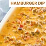 Homemade cheesy hamburger dip served with tortilla chips.