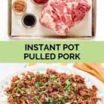 Instant pot pulled pork ingredients and the finished dish.