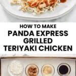 Copycat Panda Express grilled teriyaki chicken on a plate and the ingredients on a tray.