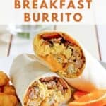 Homemade Sonic ultimate meat and cheese breakfast burrito on a plate.