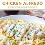 Homemade Olive Garden Chicken Alfredo pasta dish.