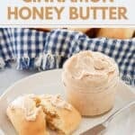 Homemade Texas Roadhouse cinnamon honey butter in a jar and on a yeast roll.