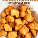 A basket of homemade chick fil a chicken nuggets.