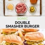 Copycat double Sonic smasher burger ingredients and the cooked burgers.