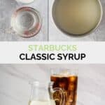 Copycat Starbucks classic syrup ingredients and the syrup in a pitcher.
