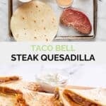 Copycat Taco Bell steak quesadilla ingredients and the quesadilla served with sour cream.