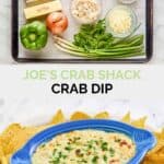 Copycat Joe's crab shack crab dip ingredients and the dip with tortilla chips.