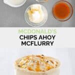 Copycat chips ahoy mcflurry ingredients and the finished frozen dessert treat.