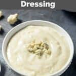 Homemade Simon & Seafort's blue cheese salad dressing in a bowl.