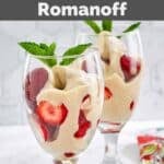 Homemade La Madeleine strawberries romanoff dessert in wine glasses.