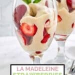 Homemade La Madeleine strawberries romanoff in two wine glasses.