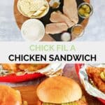 Copycat Chick-fil-A chicken sandwich ingredients and a few sandwiches.