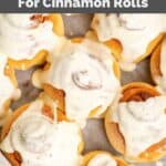 Homemade cinnamon rolls with maple cream cheese frosting.