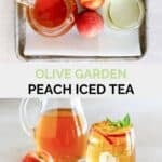 Copycat Olive Garden peach iced tea ingredients and the drink.