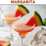 Two homemade Olive Garden watermelon margaritas garnished with watermelon.
