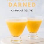 Two glasses of copycat Outback Steakhouse wallaby darned cocktail.