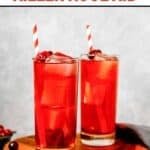 Homemade Ruby Tuesday killer kool aid in two highball glasses.