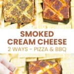 Homemade smoked cream cheese in pizza and bbq flavors.
