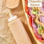 Homemade subway baja chipotle sauce in a squeeze bottle, bowl, and on a sandwich.
