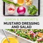 Copycat Simon and Seafort's mustard dressing and salad ingredients and the finished dressing and salad.