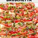 Homemade spaghetti warehouse caprese bruschetta appetizer on a large platter.