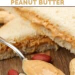 Homemade peanut butter on a spoon and in a sandwich.