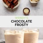 Copycat Wendy's chocolate frosty ingredients and the frozen treat in glasses.